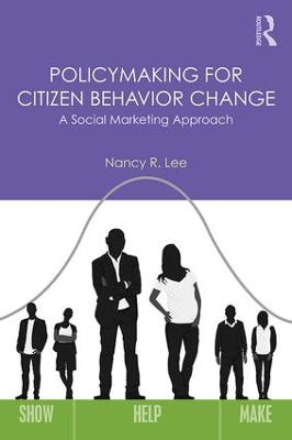 Policymaking for Citizen Behavior Change by Nancy R. Lee