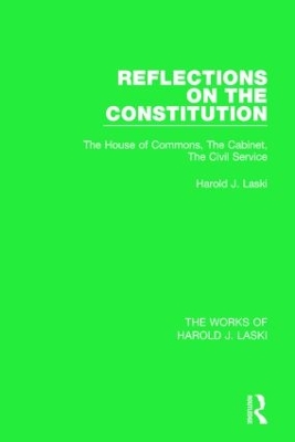 Reflections on the Constitution by Harold J. Laski