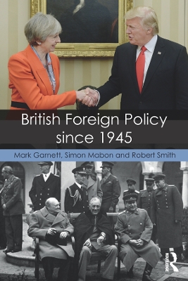 British Foreign Policy since 1945 book