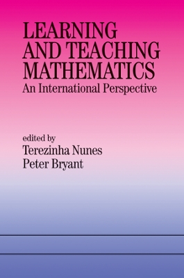 Learning and Teaching Mathematics: An International Perspective by Peter Bryant