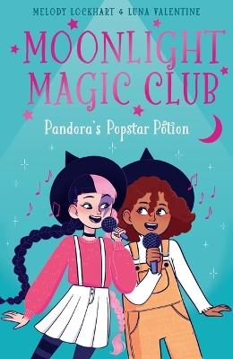 Moonlight Magic Club: Pandora's Popstar Potion book