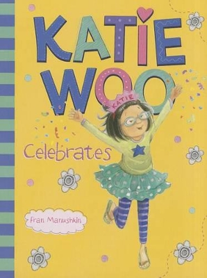 Katie Woo Celebrates book
