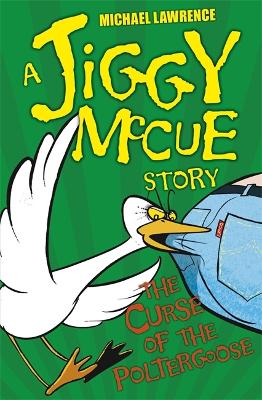 Jiggy McCue: The Curse of the Poltergoose book
