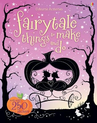 Fairytale Things to Make and Do book