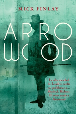 Arrowood by Mick Finlay