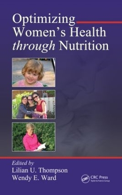 Optimizing Women's Health Through Nutrition by Lilian U. Thompson