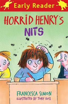 Horrid Henry Early Reader: Horrid Henry's Nits by Francesca Simon