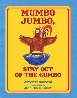 Mumbo Jumbo, Stay Out of the Gumbo book