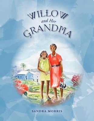 Willow and Her Grandma book