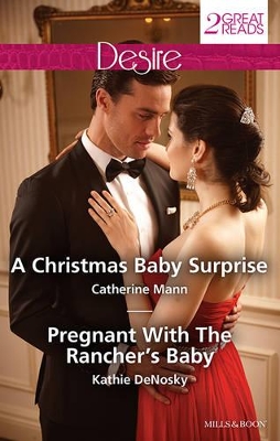 CHRISTMAS BABY SURPRISE/PREGNANT WITH THE RANCHER'S BABY book