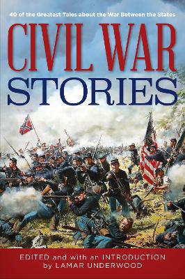 Civil War Stories by Lamar Underwood