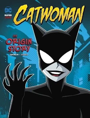 Catwoman An Origin Story book