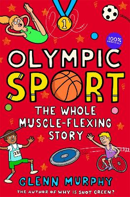 Olympic Sport: The Whole Muscle-Flexing Story: 100% Unofficial by Glenn Murphy