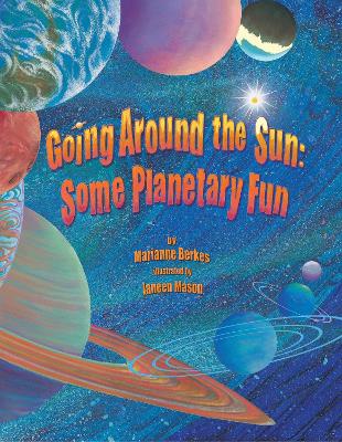 Going Round the Sun by Marianne Berkes