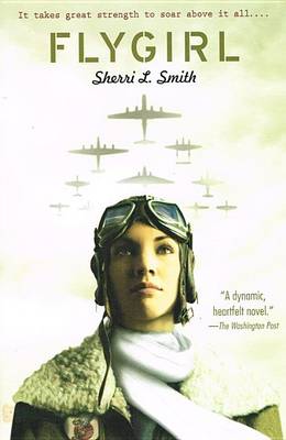 Flygirl by Sherri L Smith