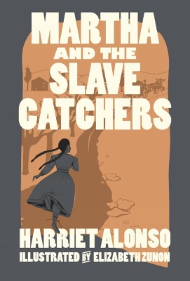 Martha And The Slave Catchers book