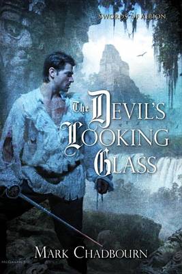 The Devil's Looking Glass by Mark Chadbourn