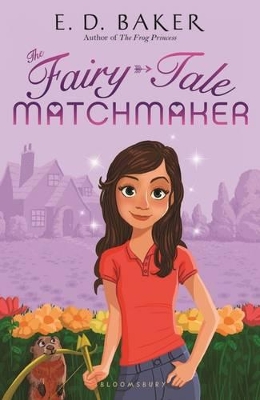 The Fairy-Tale Matchmaker by E.D. Baker