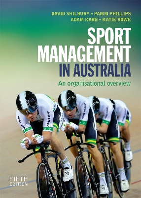 Sport Management in Australia by David Shilbury