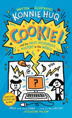 Cookie! (Book 3): Cookie and the Most Mysterious Mystery in the World book