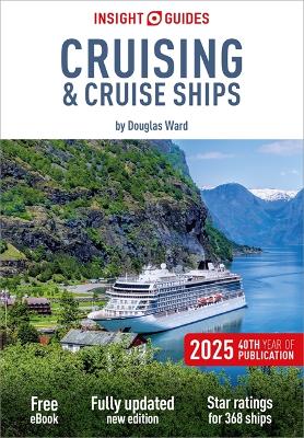 Insight Guides Cruising & Cruise Ships 2025: Cruise Guide with eBook book
