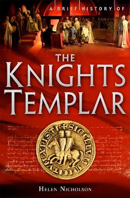 Brief History of the Knights Templar book