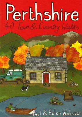 Perthshire: 40 Town and Country Walks book