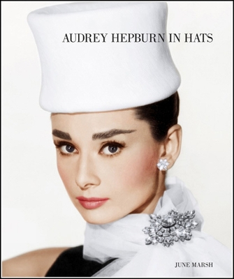 Audrey Hepburn In Hats book