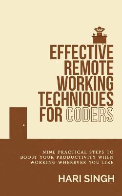 Effective Remote Working Techniques for Coders book