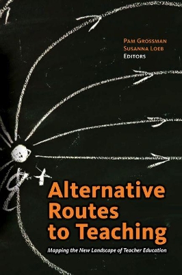 Alternative Routes to Teaching book