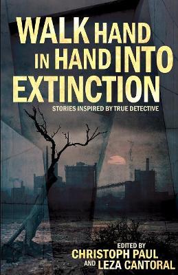 Walk Hand in Hand Into Extinction book