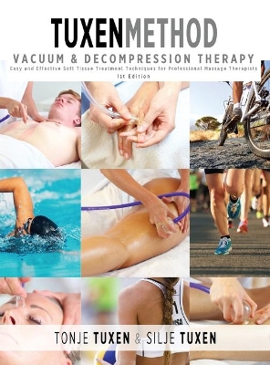 Tuxenmethod Vacuum & Decompression Therapy by Tonje Tuxen