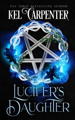 Lucifer's Daughter: Queen of the Damned Book One book