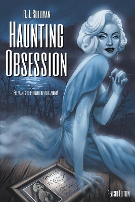 Haunting Obsession by R J Sullivan