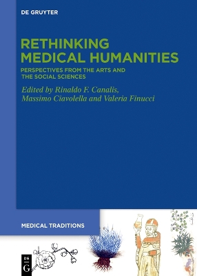 Rethinking Medical Humanities: Perspectives from the Arts and the Social Sciences by Rinaldo F Canalis