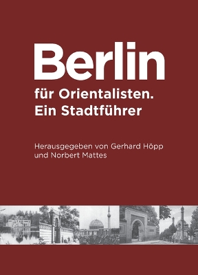 Berlin für Orientalisten: Ein Stadtführer book