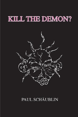 Kill the Demon?: My Guillain-Barré Experience book