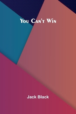 You can't win by Jack Black