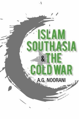 Islam, South Asia and the Cold War book