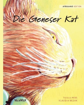 Die Geneser Kat: Afrikaans Edition of The Healer Cat book