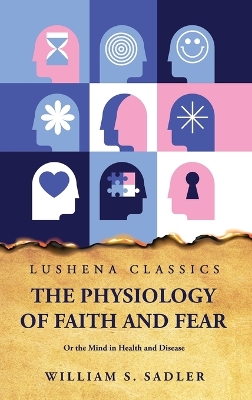 The Physiology of Faith and Fear book