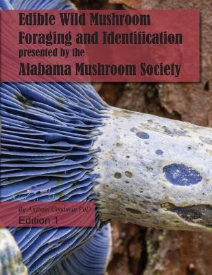 Edible Wild Mushroom Foraging and Identification book