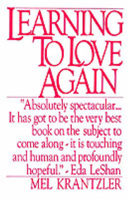 Learning to Love Again by Mel Krantzler