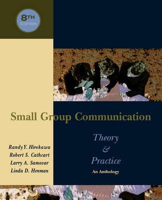 Small Group Communication: Theory and Practice book