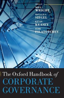 Oxford Handbook of Corporate Governance by Kevin Keasey