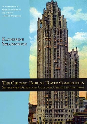 Chicago Tribune Tower Competition book