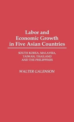 Labor and Economic Growth in Five Asian Countries book