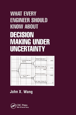 What Every Engineer Should Know About Decision Making Under Uncertainty book