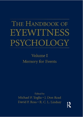 The The Handbook of Eyewitness Psychology: Volume I: Memory for Events by Michael P. Toglia