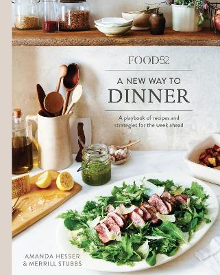 Food52 A New Way To Dinner book
